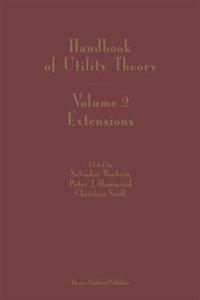 Handbook of Utility Theory: Volume 2 Extensions