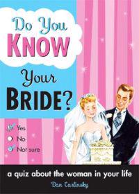 Do You Know Your Bride?