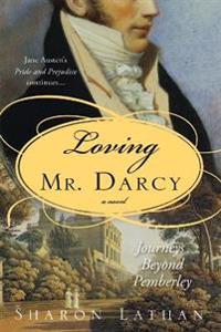Loving Mr. Darcy