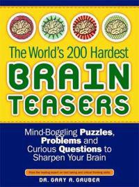 The World's 200 Hardest Brain Teasers