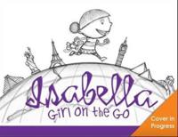 Isabella: Girl on the Go