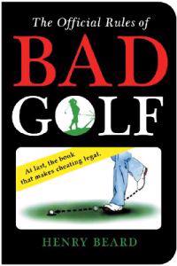 The Official Rules of Bad Golf