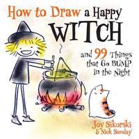 How to Draw a Happy Witch and 99 Things That Go BUMP in the Night