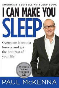 I Can Make You Sleep: Overcome Insomnia Forever and Get the Best Rest of Your Life [With CD (Audio)]