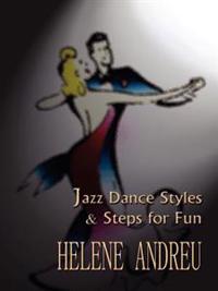 Jazz Dance Styles and Steps for Fun