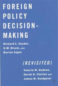 Foreign Policy Decision Making (Revisited)