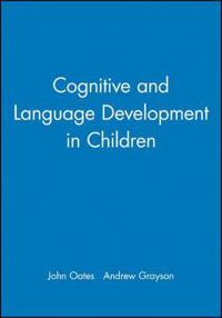 Cognitive and Language Development in Children