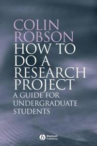 How to Do a Research Project: A Guide for Undergraduate Students