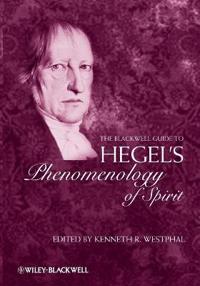 The Blackwell Guide to Hegel's Phenomenology of Spirit