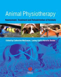 Animal Physiotherapy: Assessment, Treatment and Rehabilitation of Animals