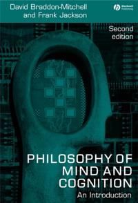 The Philosophy of Mind and Cognition: An Introduction