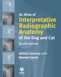 An Atlas of Interpretative Radiographic Anatomy of the Dog and Cat: Challenging the Sacred/Secular Divide