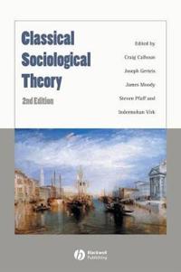 Classical Sociological Theory, 2nd Edition
