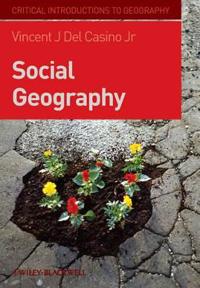 Social Geography: A Critical Introduction