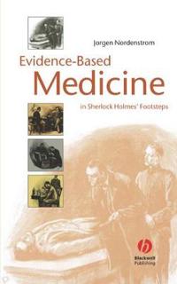 Evidence-Based Medicine in Sherlock Holmes' Footsteps