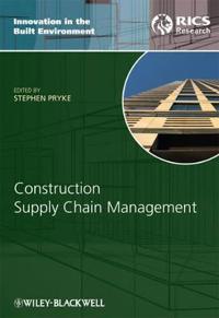 Construction Supply Chain Management: Concepts and Case Studies