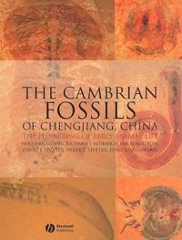 The Cambrian Fossils of Chengjiang, China: The Flowering of Early Animal Life