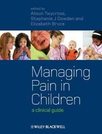 Managing Pain in Children: A Clinical Guide