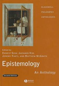 Epistemology: An Anthology, 2nd Edition