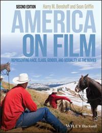 America on Film: Representing Race, Class, Gender, and Sexuality at the Mov