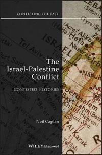 The Israel-Palestine Conflict: Contested Histories