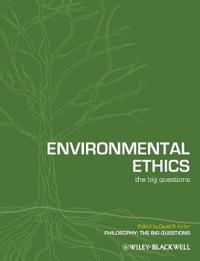 Environmental Ethics: The Big Questions