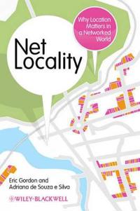 Net Locality: Why Location Matters in a Networked World