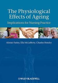 The Physiological Effects of Ageing: Implications for Nursing Practice