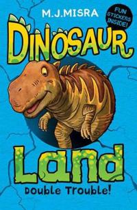 Dinosaur Land: Double Trouble!
