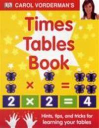 Carol Vorderman's Times Tables Book