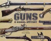 Guns a Visual History