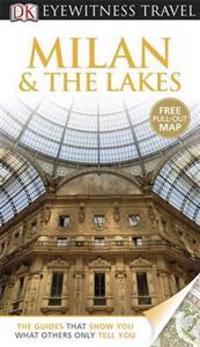 DK Eyewitness Travel Guide: Milan & The Lakes