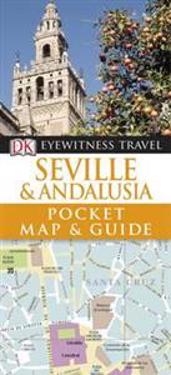 DK Eyewitness Pocket Map and Guide: Seville & Andalusia