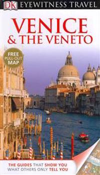 DK Eyewitness Travel Guide: Venice & the Veneto