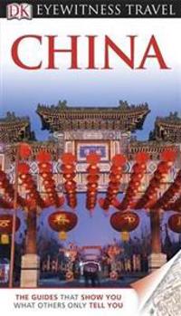 DK Eyewitness Travel Guide: China