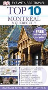 DK Eyewitness Top 10 Travel Guide: Montreal & Quebec City