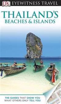 DK Eyewitness Travel Guide: Thailand's Beaches & Islands