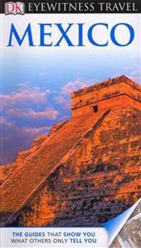 DK Eyewitness Travel Guide: Mexico