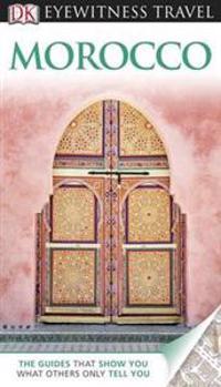 DK Eyewitness Travel Guide: Morocco