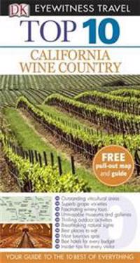 DK Eyewitness Top 10 Travel Guide: California Wine Country