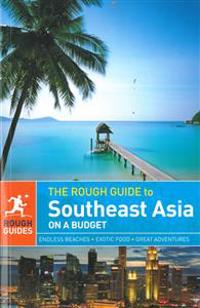 The Rough Guide to Southeast Asia on a Budget