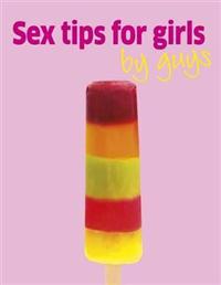 Sex Tips for Girls by Guys