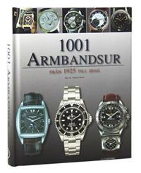 1001 armbandsur : från 1925 till idag
