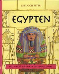 Egypten : följ med på en resa in i det förflutna!