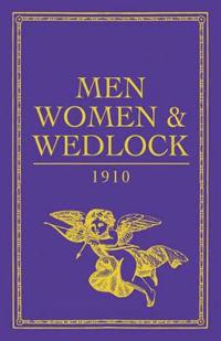 Men, Women and Wedlock
