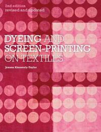 Dyeing and Screenprinting on Textiles
