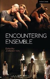 Encountering Ensemble Theatre