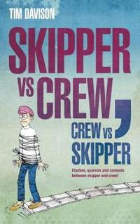 Skipper Vs Crew / Crew Vs Skipper