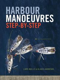Harbour Manoeuvres Step by Step