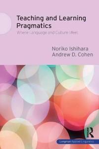 Teaching and Learning Pragmatics